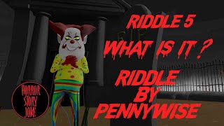Riddle by Pennywise | Riddle 5 - What is it ? | Paheli