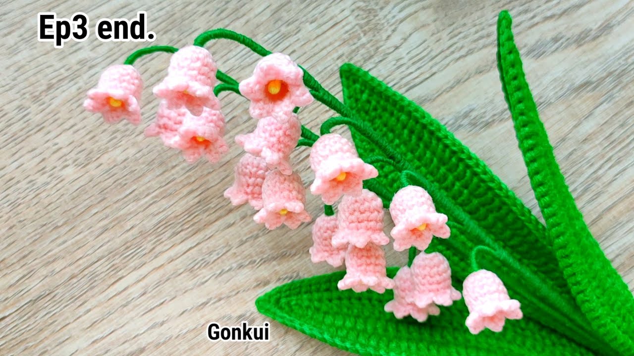 Ep3 end. Assembly💕 Easy Crochet Lily of the Valley Pink flower