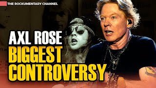 AXL ROSE'S BIGGEST CONTROVERSY IN GUNS N' ROSES