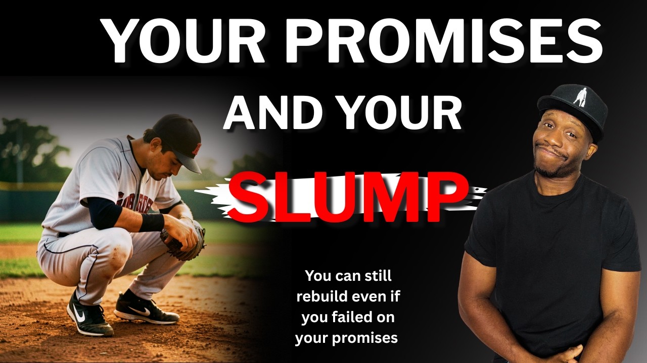 Your promises and the slump