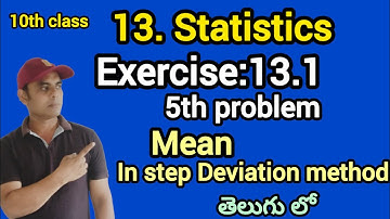 statistics exercise 13.1 sum 5 in step deviation method class 10