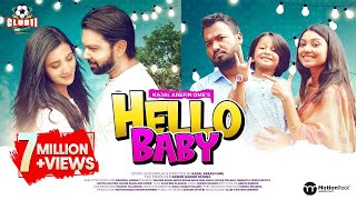 Hello Baby | Tahsan Khan | Bidya Sinha Mim | Polash | Kajal Arefin Ome | Munna | Bangla New Natok