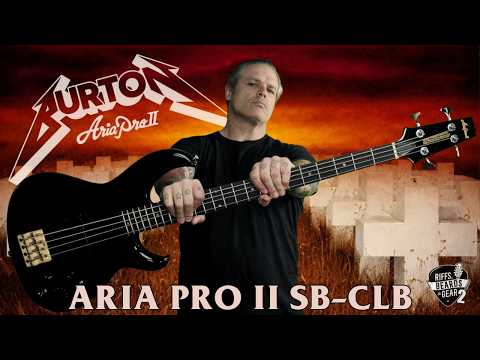 The Bass That Made Master Of Puppets: The Aria Pro II SB-CLB