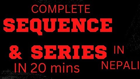 sequence and series tricks one shot mathematics all concept for SEE BLE BOARD IOE IOM CSIT Entrance