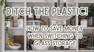 Where to buy the best glass storage containers for your kitchen (and how to save money on them!)