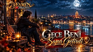 Gece Beni̇ Sana Geti̇rdi̇ 🌙 Anadolu Rock & Slow Damar Evren Melodileri