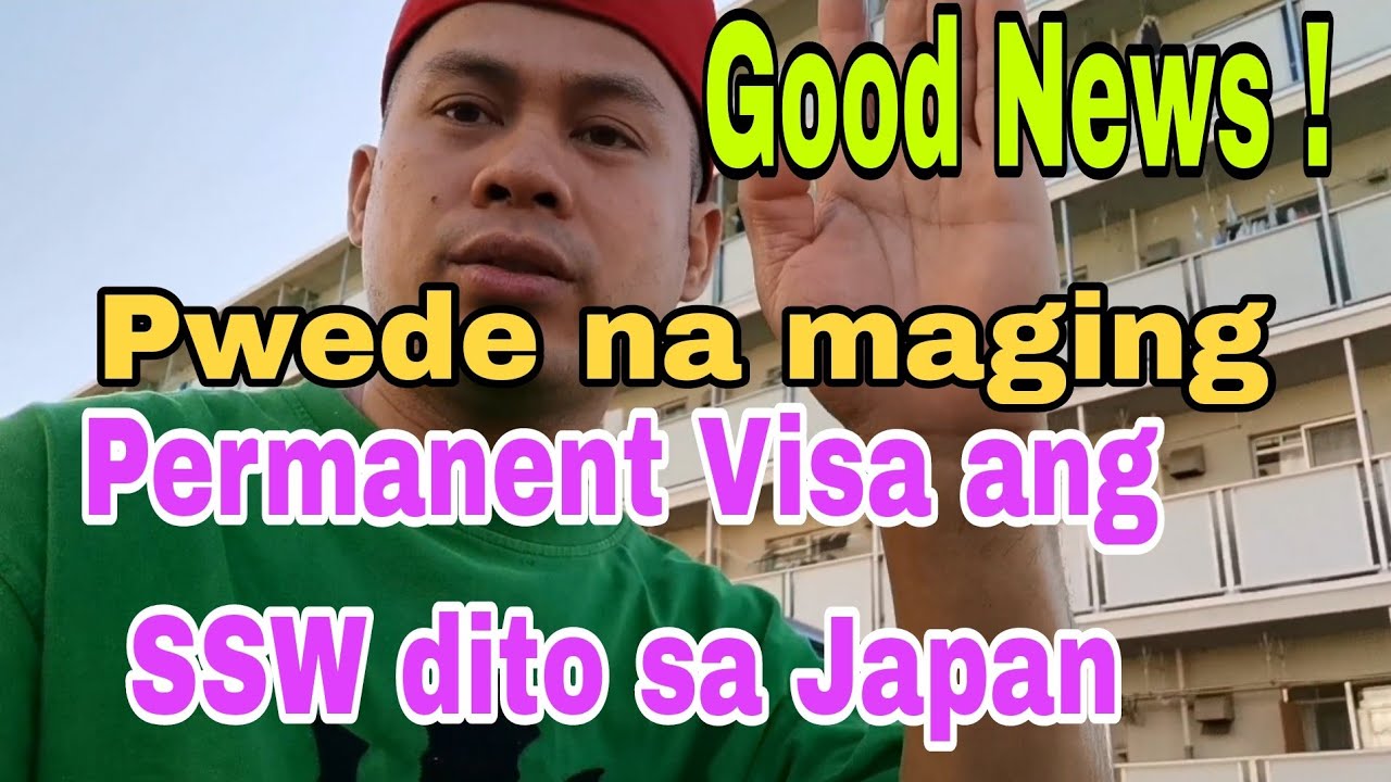 Good News Pwede Na Maging Permanent Visa Ang SSW Dito Sa Japan