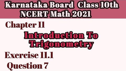 Question 7 Ex 11.1 Chapter 11|Intro To Trigonometry class 10| Karnataka Board NCERT Math#10classmath