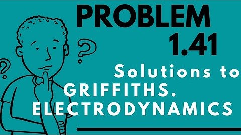 (problem 1.14 ) solutions from GRIFFITH