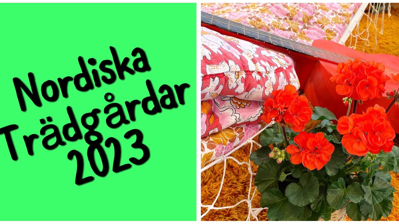 Nordiska Trädgårdar 2023
