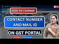 How to Change Mobile Number &amp; Email ID on GST Portal | Step-by-Step 2026