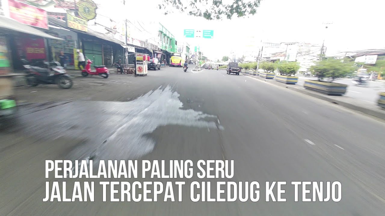 PERJALANAN SERU DARI CILEDUG KE TENJO ‼️