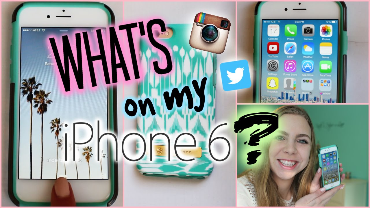 What's on my iPhone 6?! + How I Edit my Instagram Photos!