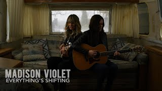 Everything&#39;s Shifting (Official) - Madison Violet