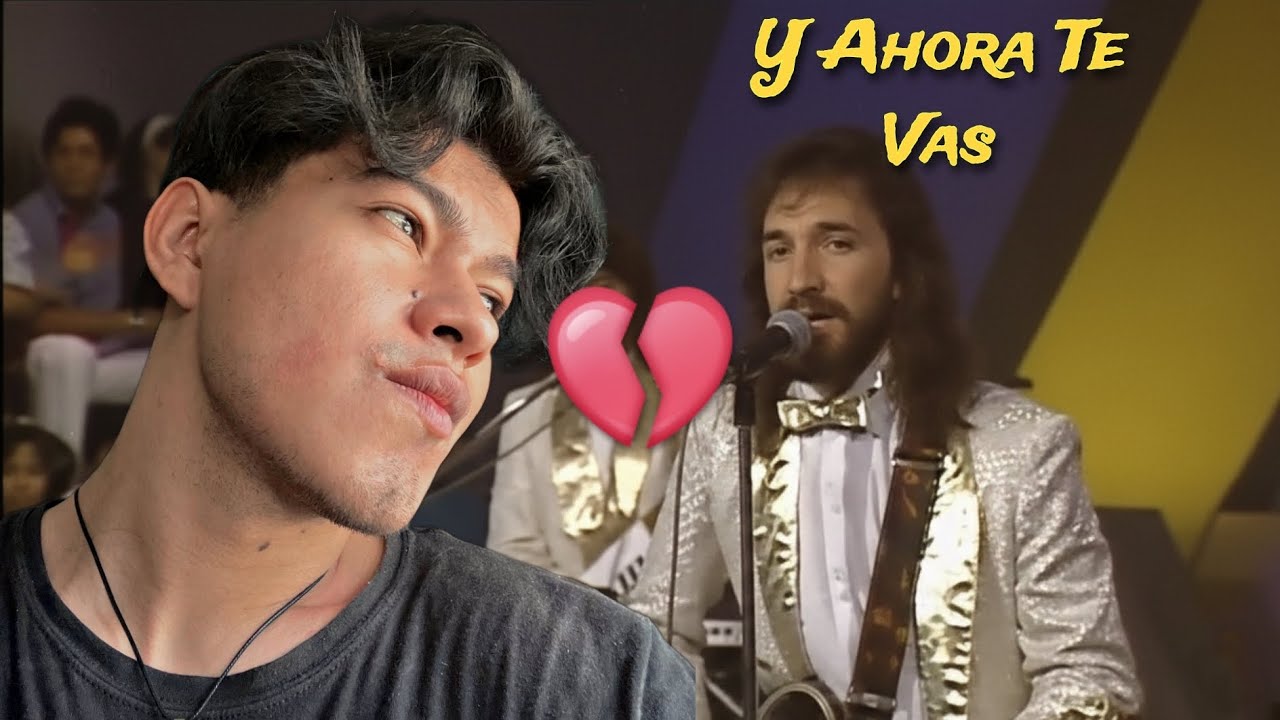 🔥 [REACCIÓN] “Y Ahora Te Vas” – Los Bukis | No Estaba Listo Para Esto 😭