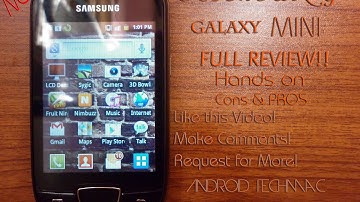 Samsung Galaxy Mini Review | FULL Cons & Pros By Android Techmac!
