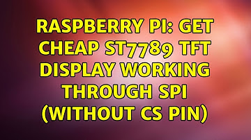 Raspberry Pi: Get cheap ST7789 TFT display working through SPI (without CS pin)