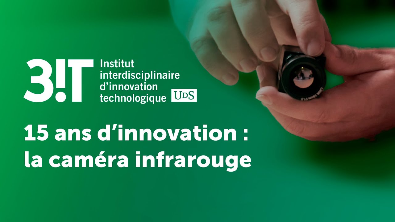 15 ans d'innovation au 3IT : la caméra infrarouge 