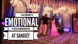 Bride&#39;s Father Emotional Performance on Sangeet | Lachak Choreography