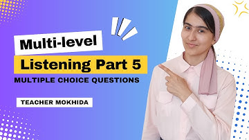 Multi-level Listening Part 5 (Multiple Choice) #Multilevel #Listening
