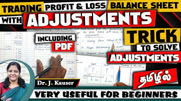 How to prepare Final Accounts in Tamil with Adjustments | Trading, Profit & Loss & Balance Sheet 