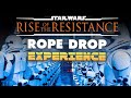 Complete Rope Drop Experience for Rise of the Resistance