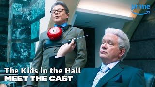 Meet the Cast | The Kids in the Hall | Prime Video