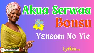 Akua Serwaa Bonsu  - Yensom no yie (Free Texts)