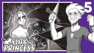 I Gave the Monster My ONLY Weapon | Slay the Princess