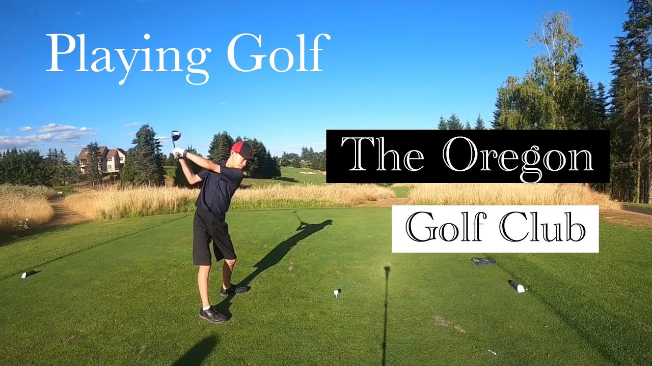 Playing Golf @ The Oregon Golf Club FRONT 9 | Home Course Vlog 25