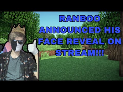 RANBOO ANNOUNCES HIS FACE REVEAL ON STREAM!!!!!! - YouTube