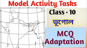 Model Activity Tasks MCQ Adaptation 2021 Class 10 Geography (October)/Class 10 MCQ Adaptation Geo