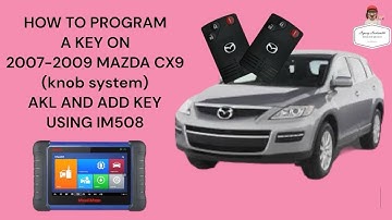 HOW TO PROGRAM A KEY ON 2007-2009 MAZDA CX-9 (knob system)￼ AKL AND ADD KEY USING IM508