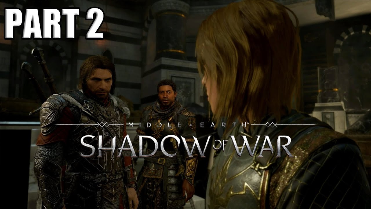 Middle Earth Shadow of War Part 2