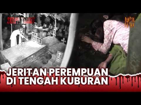 Cewek Ini Tiba-Tiba Pingsan! Saat Bermalam Di Kuburan | Siapa Takut Boleh Ikut Eps 57 (2/3)