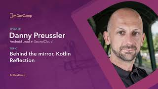 Danny Preussler: Behind the mirror, Kotlin Reflection – mDevCamp 2024