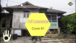 Ari Lesmana - #1 Satu (Cover) Lirik Tanpa Iklan