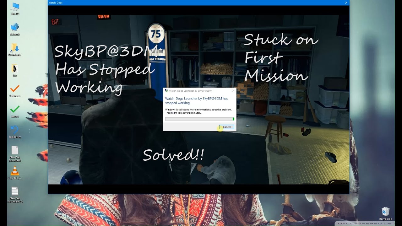 Watch Dogs SkyBP@3DM has Stopped working Solved (100% works)Solved