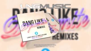 Lennert Wolfs, H.B Monte & Big Dawg - Bang Like Dynamite (Pegassi Remix)