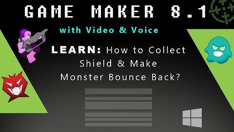 Game Maker 8.1: How to Collect Shield & Make Monster Bounce Back?