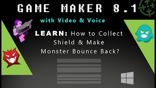 Game Maker 8.1: How to Collect Shield & Make Monster Bounce Back?