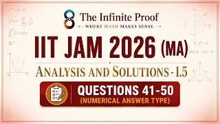 1.5. | IIT JAM 2026 | Questions 41-50 (NAT) | IIT JAM (MA) Solutions | The Infinite Proof