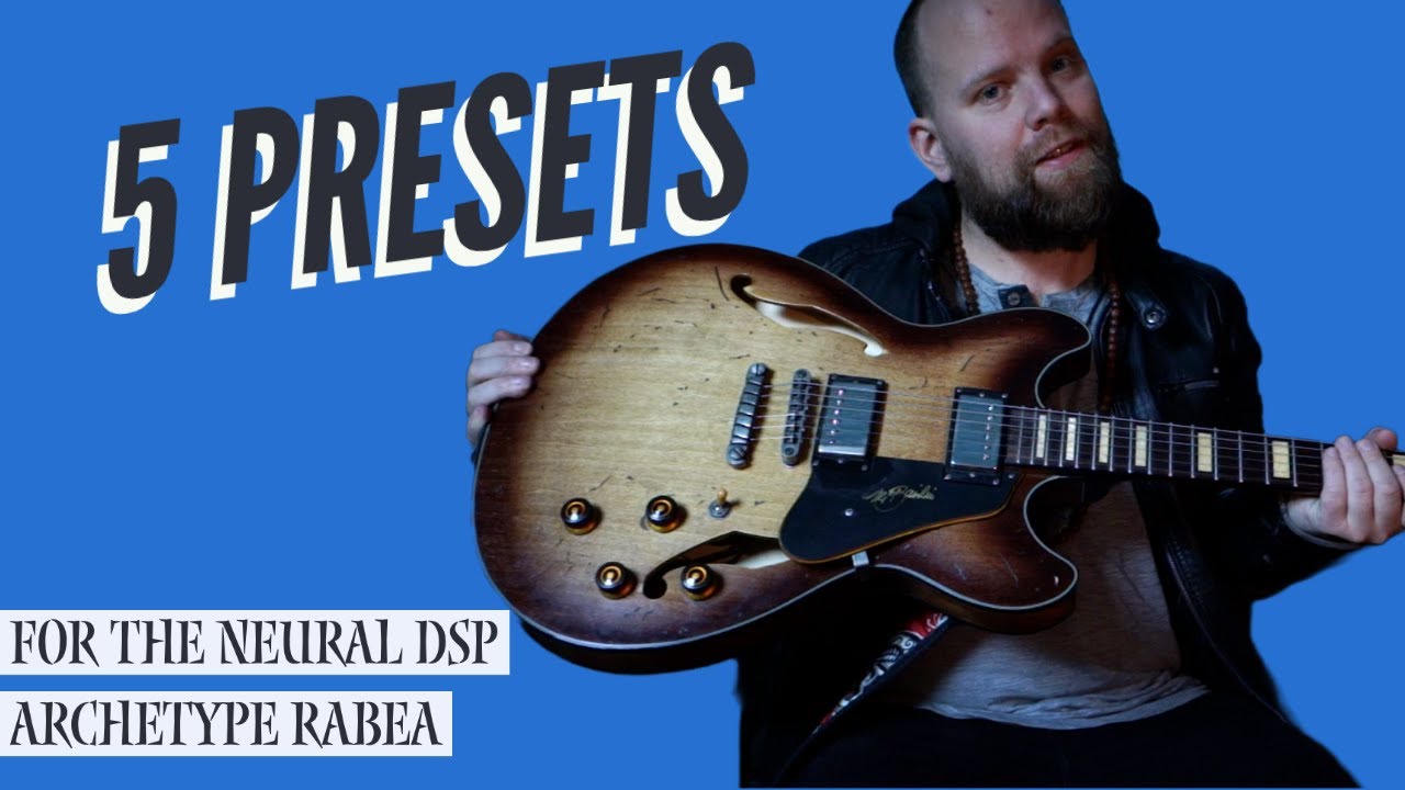 5 Blues Rock Presets For The Neural DSP Archetype Rabea