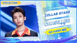 Focus Cam: Chase Lee 十七 - "Go Hard 硬闹" | Collab Stage | Youth With You S3 | 青春有你3