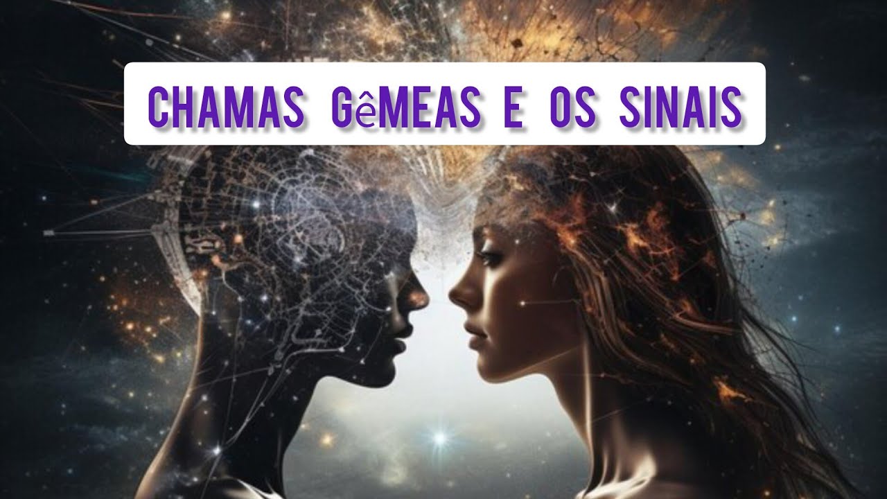 COMO SABER SE ESSA PESSOA É SUA CHAMA GÊMEA