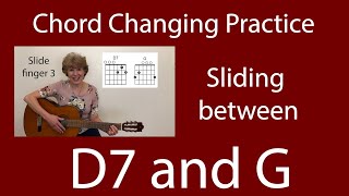 Quick Chord Practice -- Sliding Between D7 and G