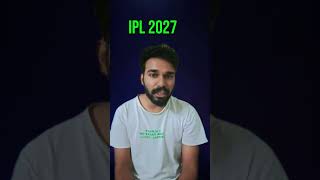 Latest update on IPL 2027