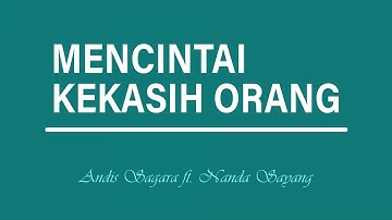 Mencintai Kekasih Orang  (Official Lyric Video)