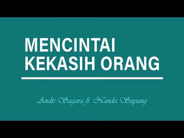 Mencintai Kekasih Orang  (Official Lyric Video) class=