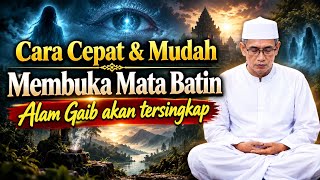 Gus Mukhlason💥 Fast and Easy Way to Open Your Inner Eye/Heart || Latest KH Mukhlason Rosyid